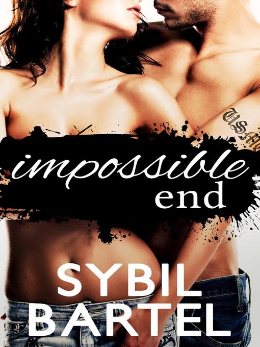 Title details for Impossible End by Sybil Bartel - Available